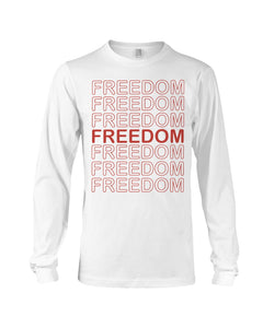 Freedom Long Sleeve T-Shirt - Broken Chains Apparel