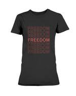 Load image into Gallery viewer, Freedom Women&#39;s Tee - Broken Chains Apparel

