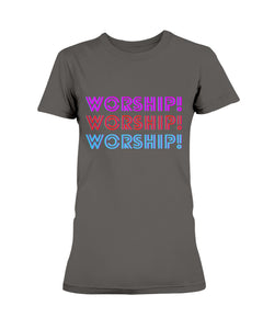 Worship Women's T-Shirt - Broken Chains Apparel