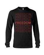 Load image into Gallery viewer, Freedom Long Sleeve T-Shirt - Broken Chains Apparel
