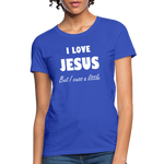 Load image into Gallery viewer, I Love Jesus Women&#39;s But Cuss A Little T-Shirt - Broken Chains Apparel
