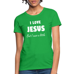 I Love Jesus Women's But Cuss A Little T-Shirt - Broken Chains Apparel